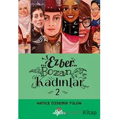 Ezber Bozan Kadınlar 2 - Hatice Özdemir Tülün - Düş Değirmeni