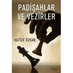 Padişahlar ve Vezirler - Hatice Özkan - Cinius Yayınları