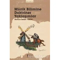 Müzik Bilimine Doktriner Yaklaşımlar - Hatice Selen Tekin - Müzik Eğitimi Yayınları