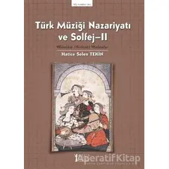 Türk Müziği Nazariyatı ve Solfej - 2 - Hatice Selen Tekin - Müzik Eğitimi Yayınları