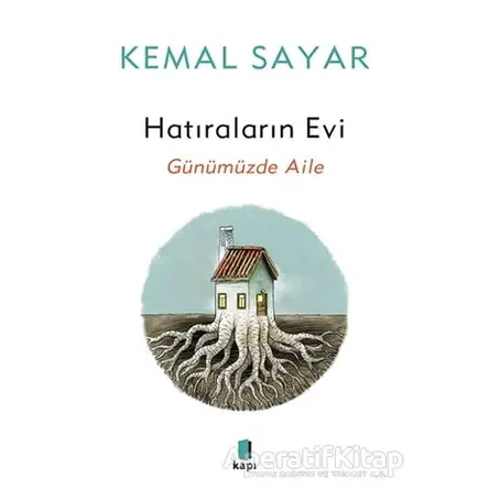 Hatıraların Evi - Kemal Sayar - Kapı Yayınları