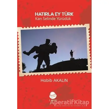 Hatırla Ey Türk - Habib Akalın - Sinada Kitap