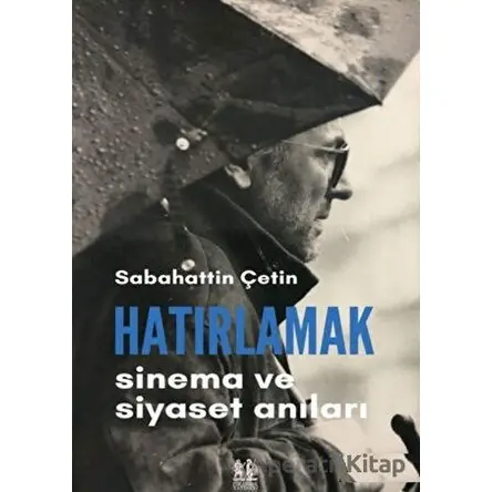 Hatırlamak - Sabahattin Çetin - Pikaresk Yayınevi