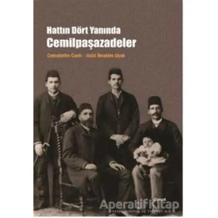 Hattın Dört Yanında Cemilpaşazadeler - Cemalettin Canlı - Dipnot Yayınları