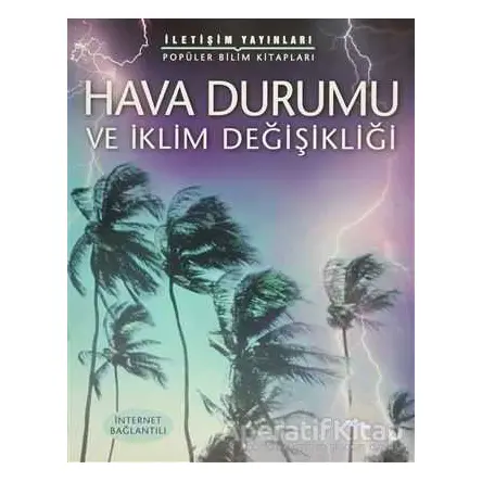 Hava Durumu ve İklim Değişikliği - Laura Howell - İletişim Yayınevi