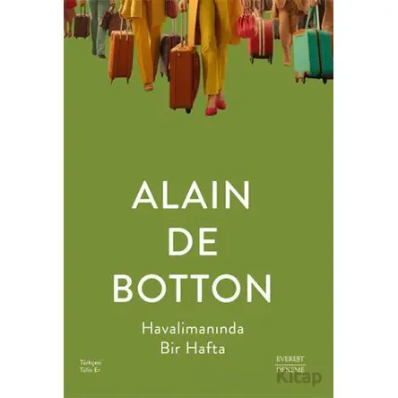 Havalimanında Bir Hafta - Alain de Botton - Everest Yayınları