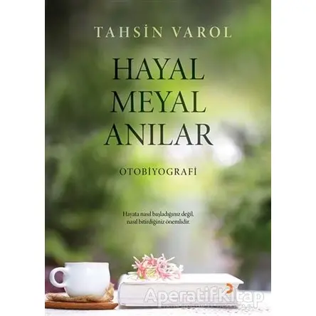 Hayal Meyal Anılar - Tahsin Varol - Cinius Yayınları