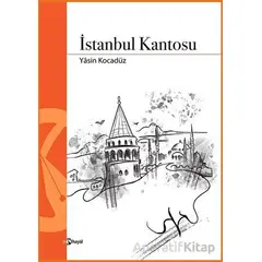İstanbul Kantosu - Yasin Kocadüz - Hayal Yayınları