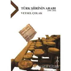 Türk Şiirinin Arabı (1999 - 2010) - Veysel Çolak - Hayal Yayınları