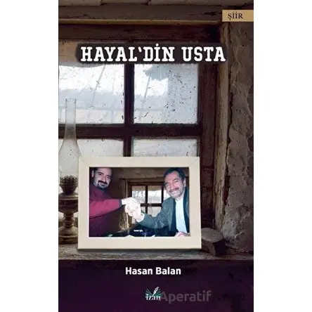 Hayaldin Usta - Hasan Balan - İzan Yayıncılık