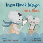 İnsan Olmak İsteyen Fare Mimi - Ceylan Işın Koryürek - İthaki Çocuk Yayınları