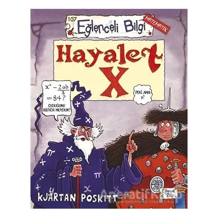 Hayalet X - Kjartan Poskitt - Eğlenceli Bilgi Yayınları