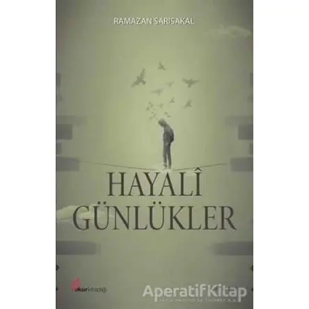 Hayali Günlükler - Ramazan Sarısakal - Okur Kitaplığı