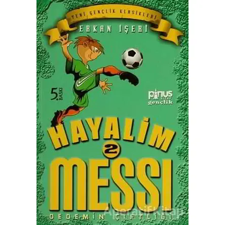 Hayalim Messi 2 - Dedemin Çiftliği - Erkan İşeri - Pinus Kitap