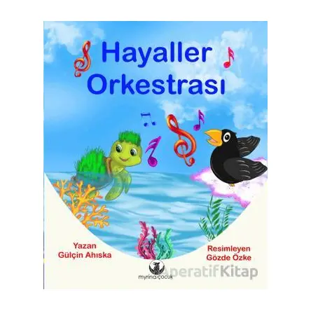 Hayaller Orkestrası - Gülçin Ahıska - Myrina Yayınları