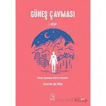 Güneş Çavması - 1. Kitap - Esra van der Wiel - Kuzey Işığı Yayınları