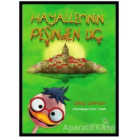 Hayallerinin Peşinden Uç - Gönül Simpson - Yeşil Dinozor