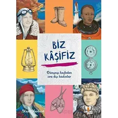 Biz Kaşifiz - Kari Herbert - Hayalperest Çocuk