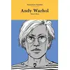 Sanatçıların Yaşamları- Andy Warhol - Robert Shore - HayalPerest Kitap