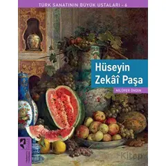 Türk Sanatının Büyük Ustaları 6 - Hüseyin Zekai Paşa - Nilüfer Öndin - HayalPerest Kitap