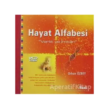 Hayat Alfabesi Varlık ve İmkan - Orhan Özbey - Nesil Yayınları