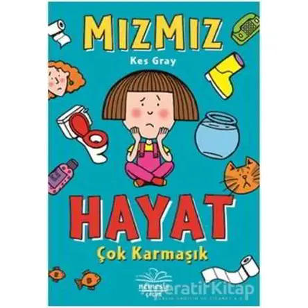 Hayat Çok Karmaşık - Mızmız - Kes Gray - Nemesis Kitap