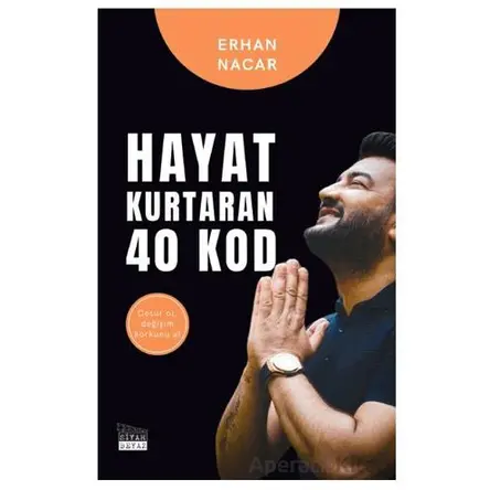 Hayat Kurtaran 40 Kod - Erhan Nacar - Siyah Beyaz Yayınları