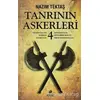 Tanrının Askerleri 4 - Nazım Tektaş - Hayat Yayınları