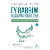 Ey Rabbim Dualarımı Kabul Eyle - Mehmet Ali Bulut - Hayat Yayınları