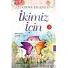 İkimiz İçin - Zekeriya Efiloğlu - Hayat Yayınları