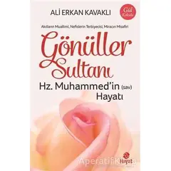 Gönüller Sultanı - Ali Erkan Kavaklı - Hayat Yayınları