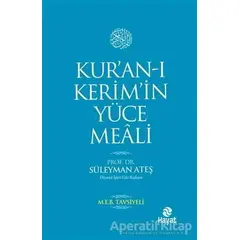 Kur’an-ı Kerim’in Yüce Meali (Orta Boy) - Süleyman Ateş - Hayat Yayınları