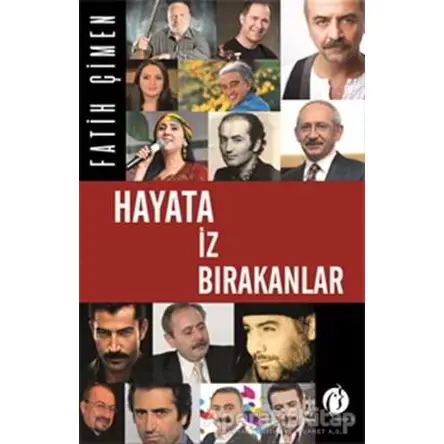 Hayata İz Bırakanlar - Fatih Çimen - Herdem Kitap