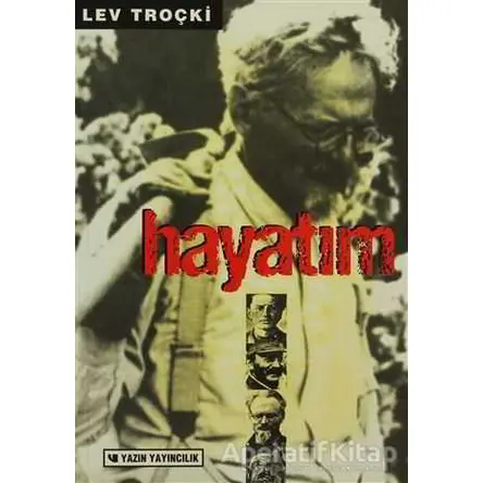 Hayatım - Lev Troçki - Yazın Yayıncılık