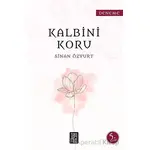 Kalbini Koru - Sinan Özyurt - Temmuz Yayınları