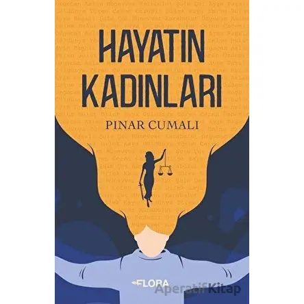 Hayatın Kadınları - Pınar Cumalı - Flora Kitap