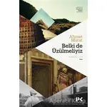 Belki de Üzülmeliyiz - Ahmet Murat - Profil Kitap