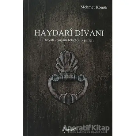 Haydari Divanı - Mehmet Kömür - Demos Yayınları