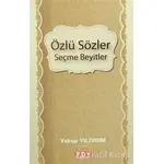 Özlü Sözler Seçme Beyitler - Yakup Yıldırım - YDY Yayınları