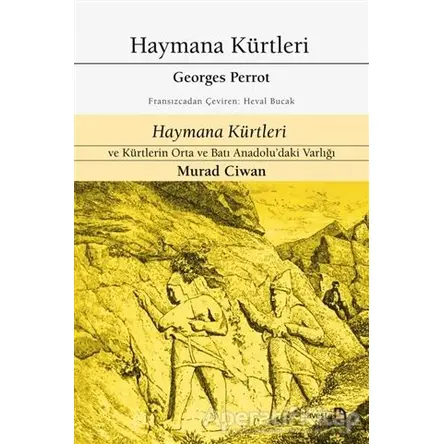 Haymana Kürtleri - Haymana Kürtleri ve Kürtlerin Orta ve Batı Anadoludaki Varlığı