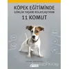 Köpek Eğitiminde Günlük Yaşamı Kolaylaştıran 11 Komut - Tina Horn - Akıl Çelen Kitaplar