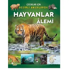 Hayvanlar Alemi - Çocuklar İçin Resimli Ansiklopedi - Kolektif - Selimer Yayınları