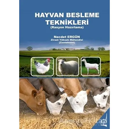 Hayvan Besleme Teknikleri - Necdet Ergün - Boğaziçi Yayınları