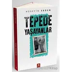 Tepede Yaşayanlar - Hüseyin Erdem - 44 Yayınları