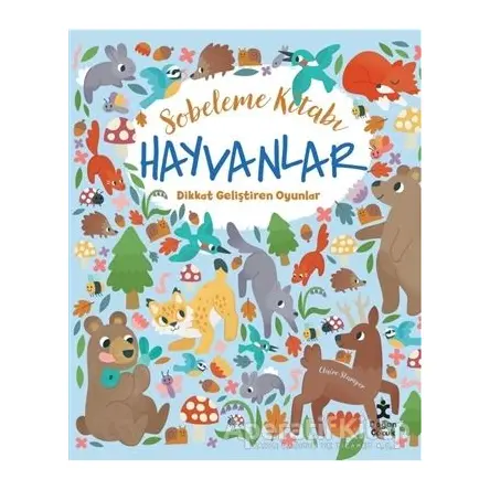 Hayvanlar Dikkat Geliştiren Oyunlar - Sobeleme Kitabı - Claire Stamper - Doğan Kitap