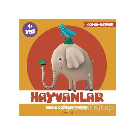 Hayvanlar - Melis Coşkun Başay - Literatür Çocuk