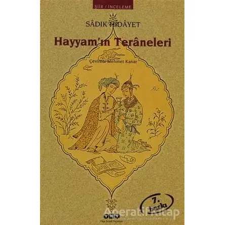 Hayyam’ın Teraneleri - Sadık Hidayet - Yapı Kredi Yayınları