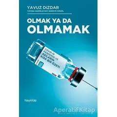 Olmak Ya Da Olmamak - Yavuz Dizdar - Hayykitap