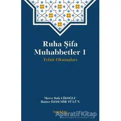 Ruha Şifa Muhabbetler 1 - Hatice Özdemir Tülün - Hayykitap