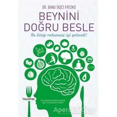 Beynini Doğru Besle - Banu Taşçı Fresko - Hayykitap